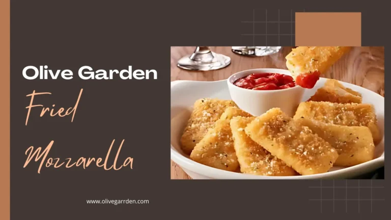 Olive Garden Fried Mozzarella 2025| Crispy & Cheesy Delight
